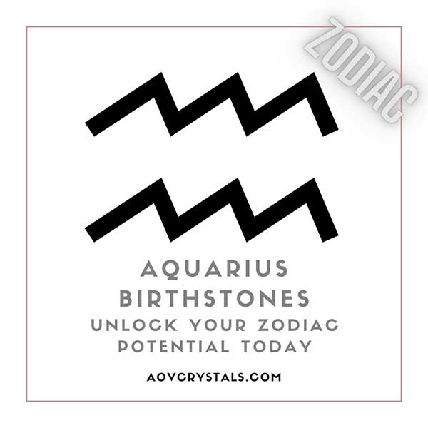 Aquarius Birthstones Unlock Your Zodiac Potential Today