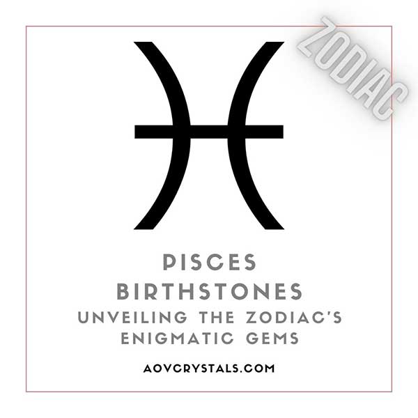Pisces Birthstones Unveiling the Zodiacs Enigmatic Gems